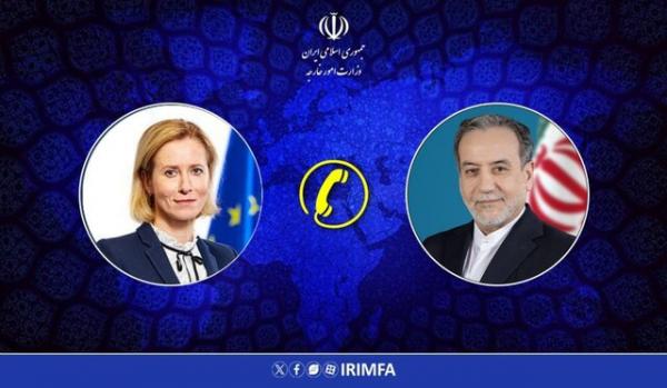 عراقچی و کالاس عراقچی و کالاس,گفتگوی تلفنی مسئول سیاست خارجی اتحادیه اروپا با عراقچی