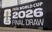 جام جهانی 2026,جزئیات قرعه‌کشی جام جهانی 2026