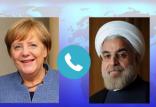 آنگلا مرکل و حسن روحانی,اخبار سیاسی,خبرهای سیاسی,سیاست خارجی