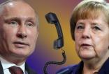 پوتین و مرکل,اخبار سیاسی,خبرهای سیاسی,خاورمیانه