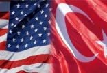 روابط ترکیه و واشنگتن,اخبار سیاسی,خبرهای سیاسی,خاورمیانه