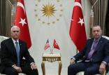 دیدار اردوغان و مایک پنس,اخبار سیاسی,خبرهای سیاسی,خاورمیانه